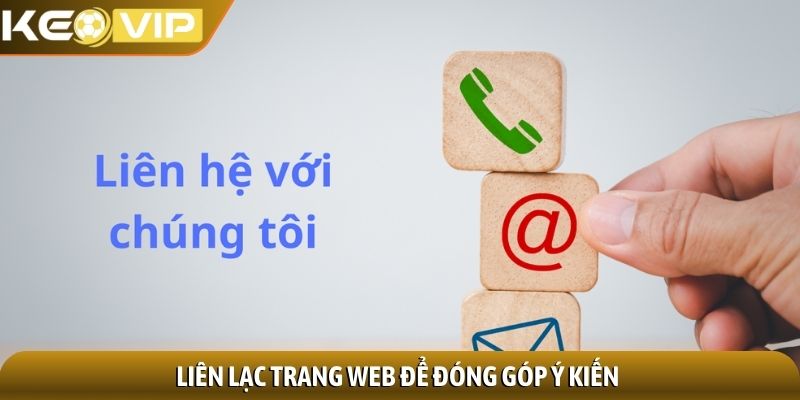 Liên lạc trang web để đóng góp ý kiến